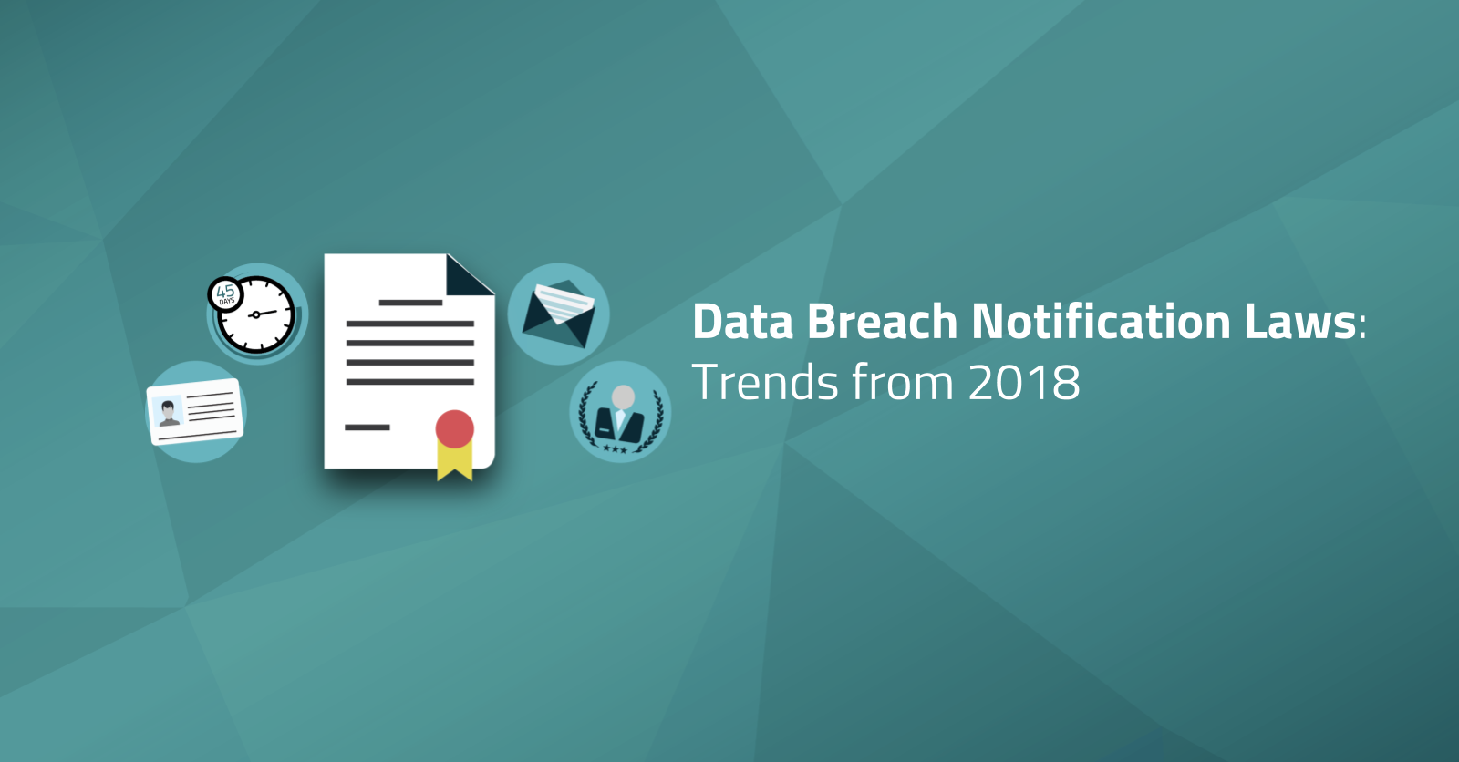 Breach Notification Regulatory Trends From Radarfirst