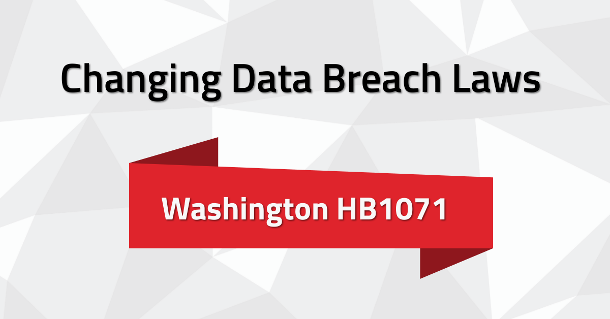 Washington House Bill 1071 Data Breach Regulations RadarFirst