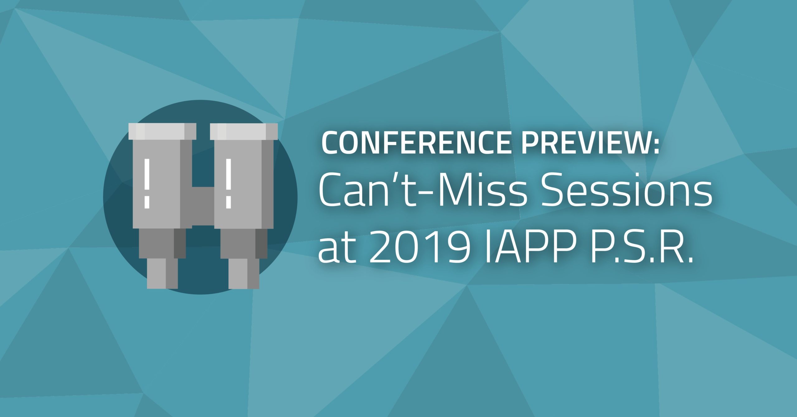 Preview 5 Can’tmiss sessions at IAPP P.S.R. RadarFirst