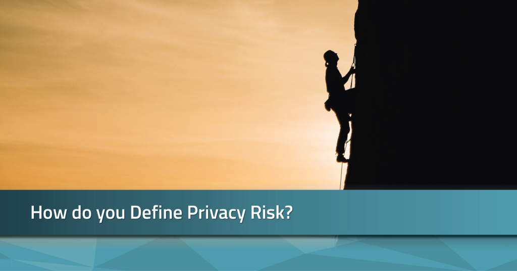 how-do-you-define-privacy-risk-radarfirst