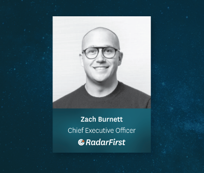 RadarFirst Welcomes Zach Burnett as New Chief Executive Officer